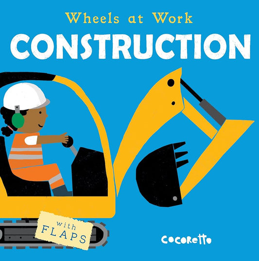 Wheels At Work: Construction