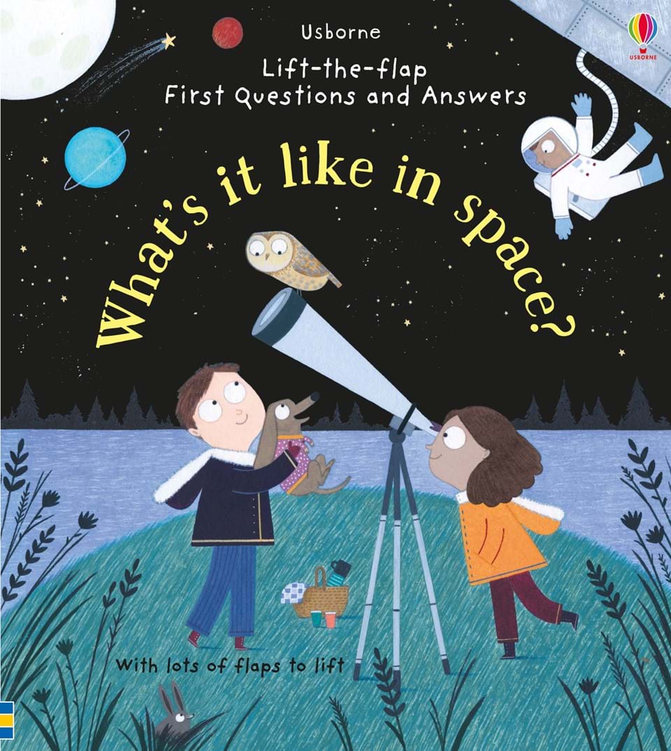 Usborne First Questions & Answers: What’s It Like In Space?